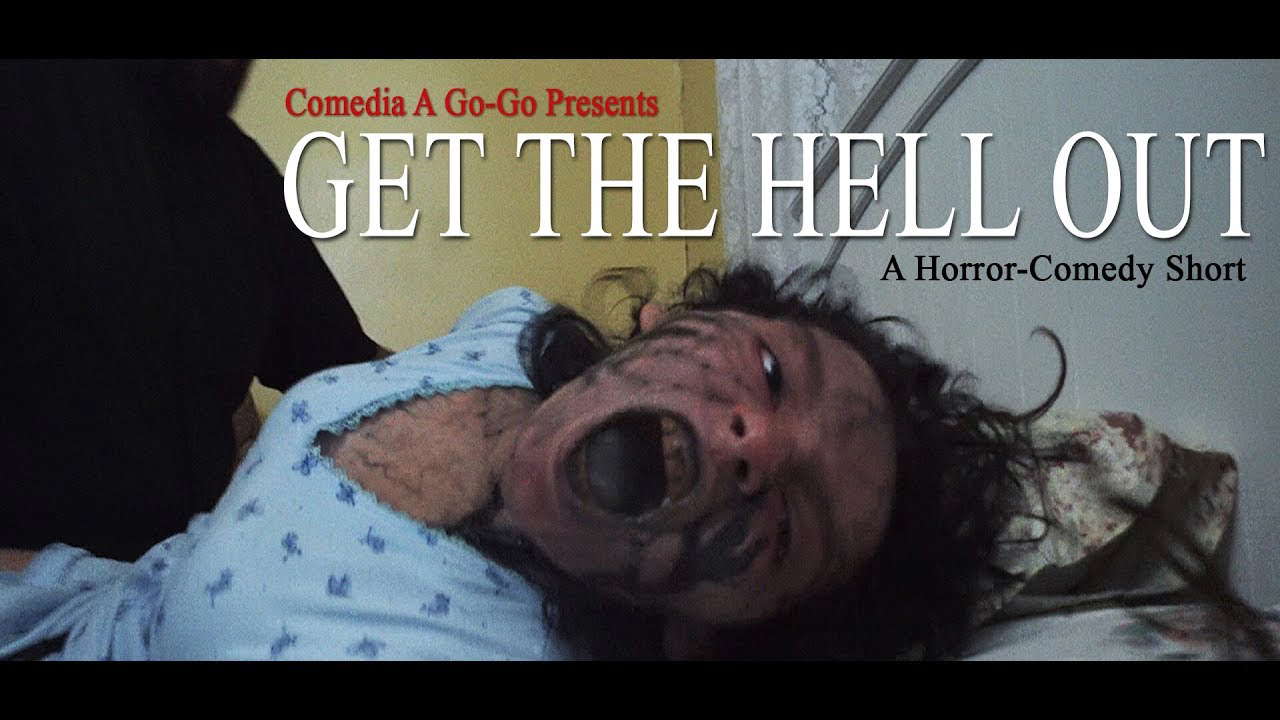 Get the Hell Out [Horror Comedy Short]