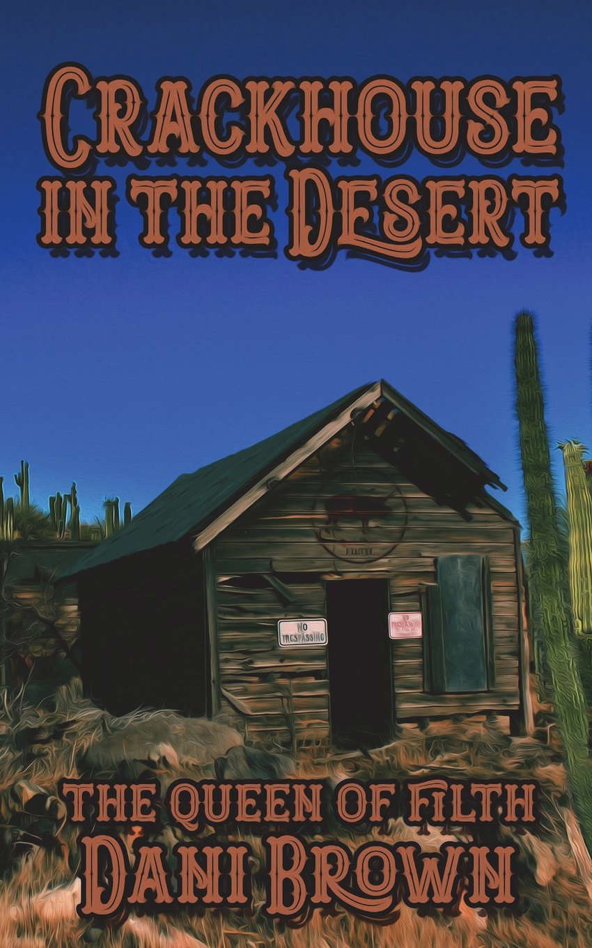The Crack House in the Desert (Creature Feature) poster