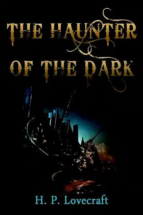 H.P. Lovecraft's The Haunter of the Dark poster