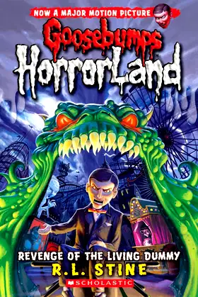 Revenge of the Living Dummy (Goosebumps HorrorLand, No. 1) poster