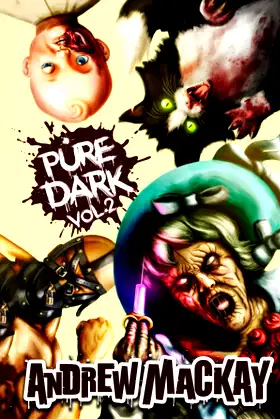 Pure Dark Vol 2: The Ultimate Horror Endurance Sequel poster