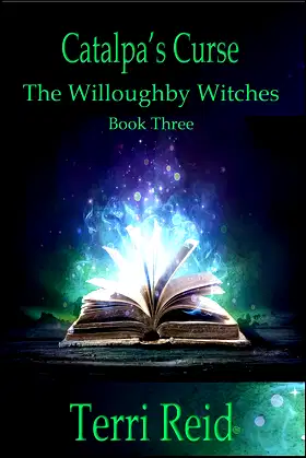 Catalpa's Curse: The Willoughby Witches (Book Three) poster