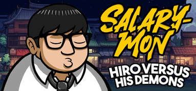 Salary-Mon | Hiro Versus His Demons capsule