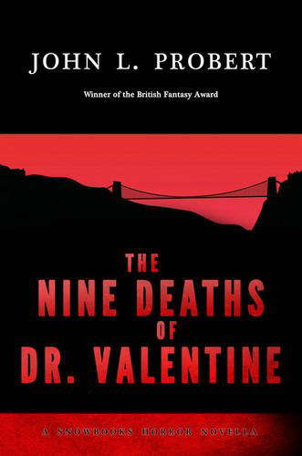 The Nine Deaths of Dr Valentine (Snowbooks Horror Novellas) poster