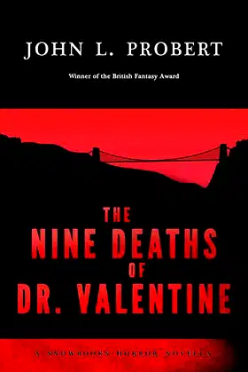 The Nine Deaths of Dr Valentine (Snowbooks Horror Novellas) poster