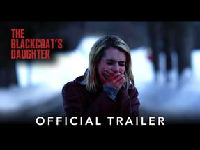 THE BLACKCOAT'S DAUGHTER | Official HD International Trailer | Starring Emma Roberts poster