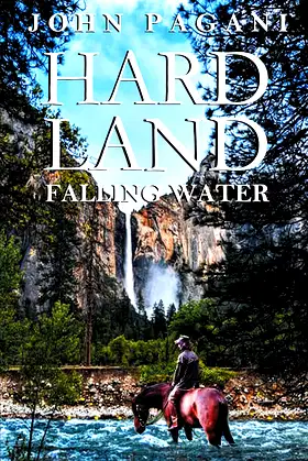 Hard Land: Falling Water poster