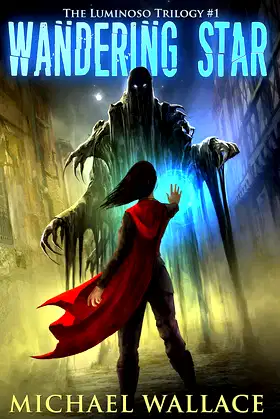 Wandering Star (The Luminoso Trilogy Book 1) poster