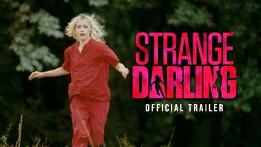 Strange Darling Trailer 2024 | In Theaters Aug 23rd | Official Trailer poster