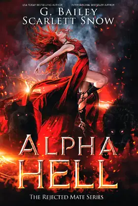 Alpha Hell: A Dark Rejected Mates Romance (The Rejected Mate Series) poster