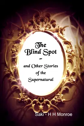 The Blind Spot and Other Stories of the Supernatural poster