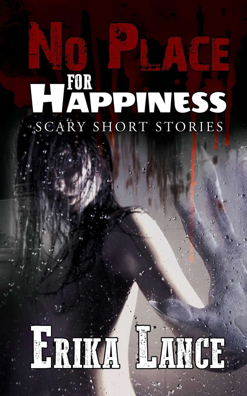 No Place for Happiness: Scary Short Story Collection poster
