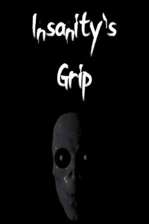 Insanity's Grip poster
