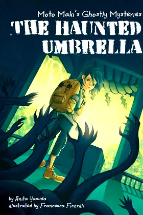 Haunted Umbrella (Moto Maki's Ghostly Mysteries, 1) poster