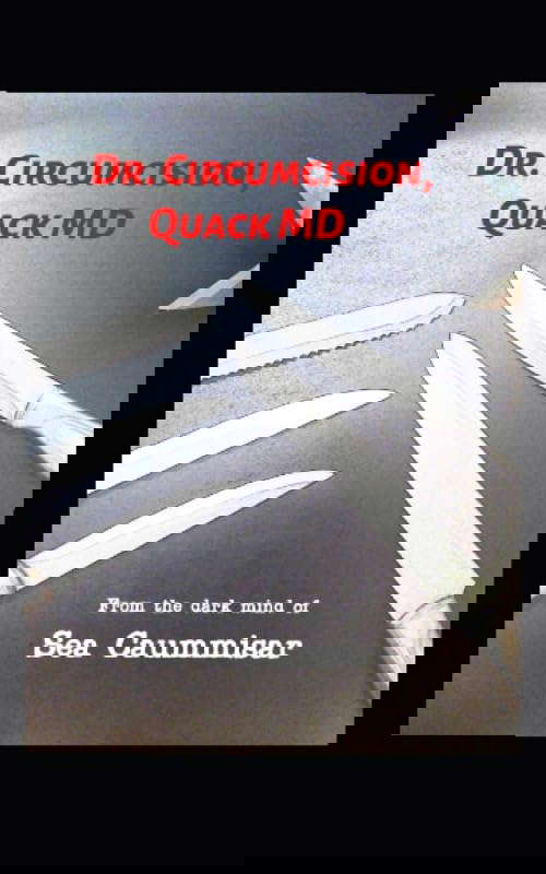 Dr Circumcision, Quack MD poster