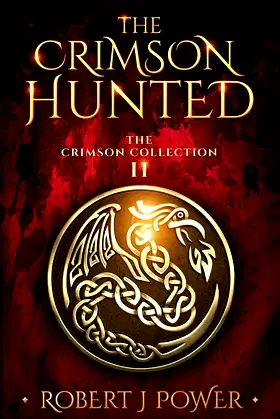 The Crimson Hunted: A Dellerin Tale (The Crimson Collection) poster