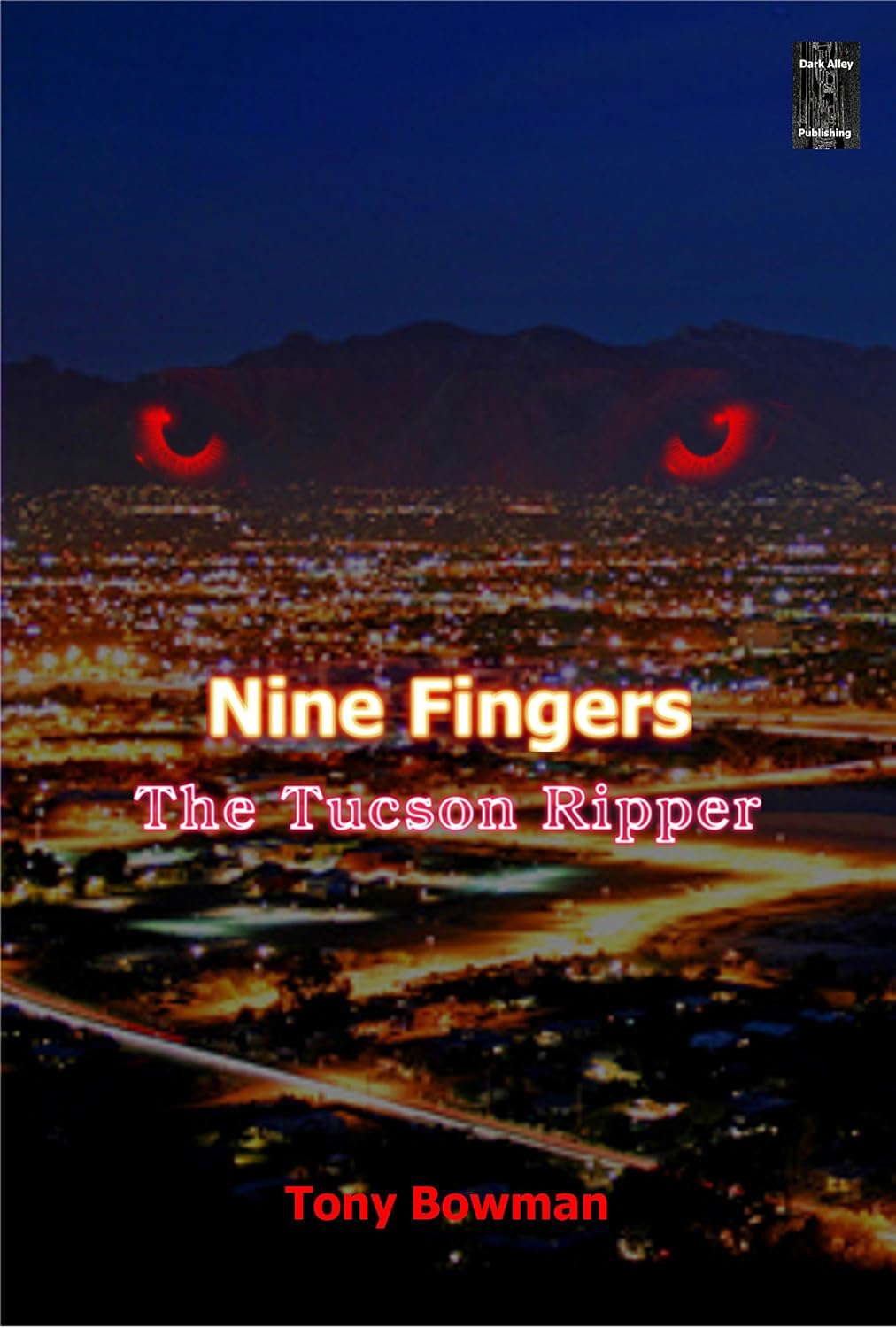Nine Fingers: The Tucson Ripper poster