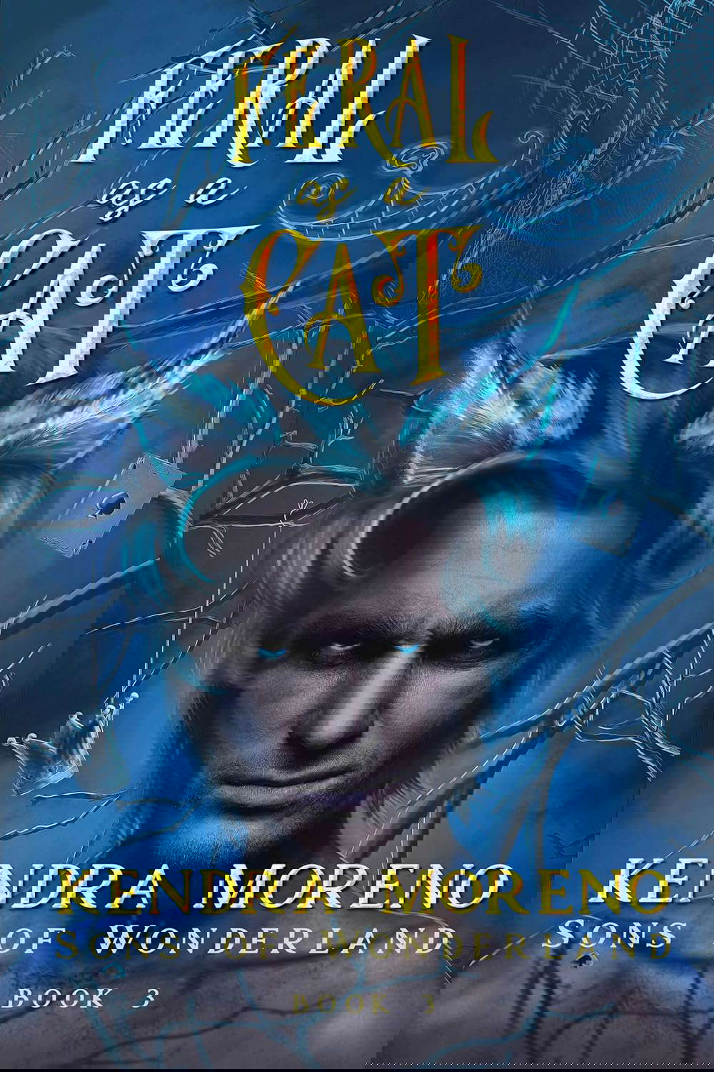Feral as a Cat (Sons of Wonderland Book 3) poster