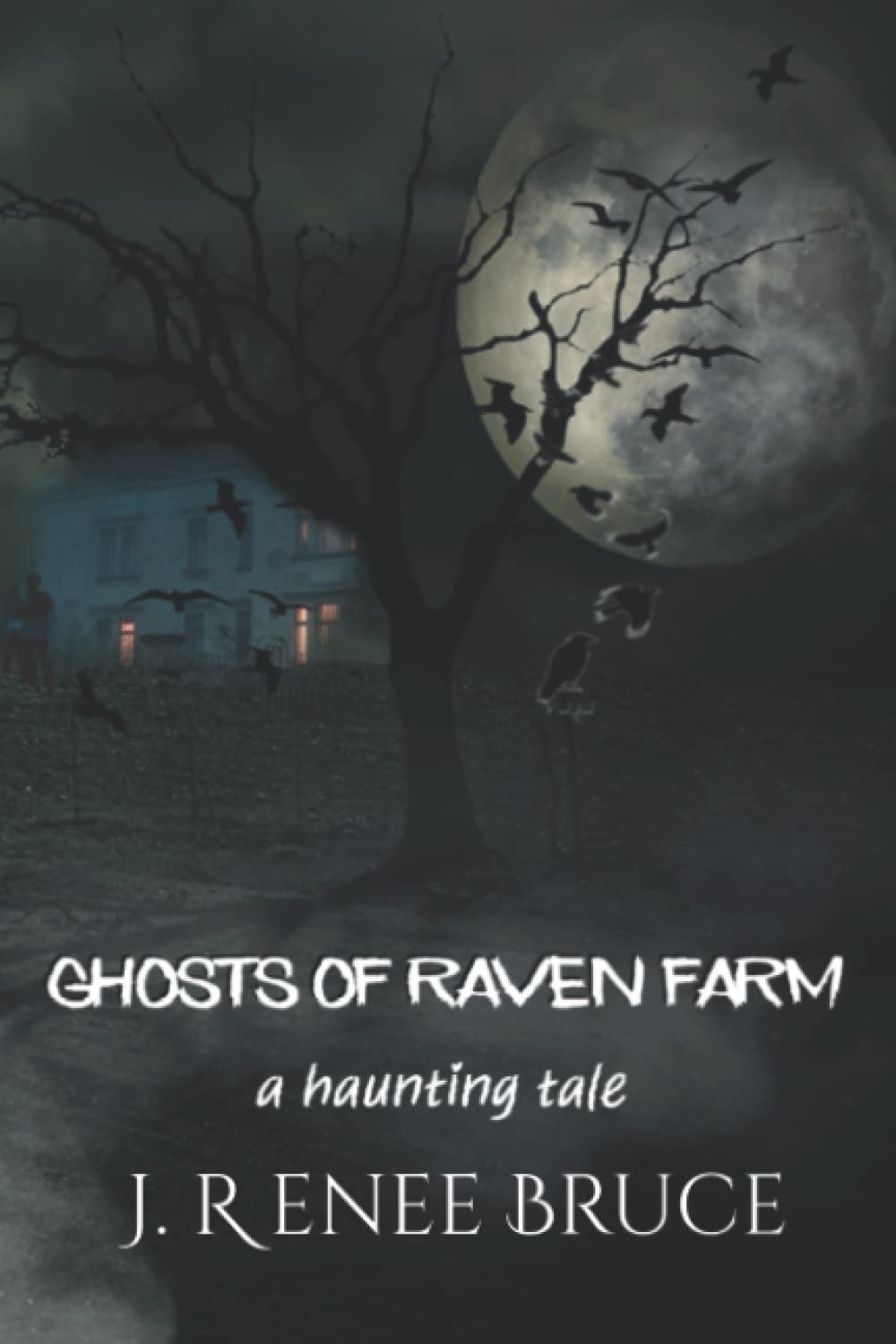Ghosts of Raven Farm (a haunting tale) poster
