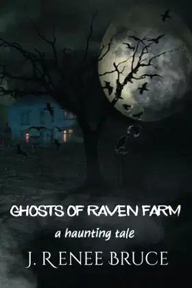 Ghosts of Raven Farm (a haunting tale) poster