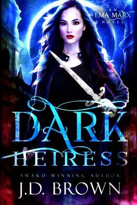 Dark Heiress (An Ema Marx Novel) poster