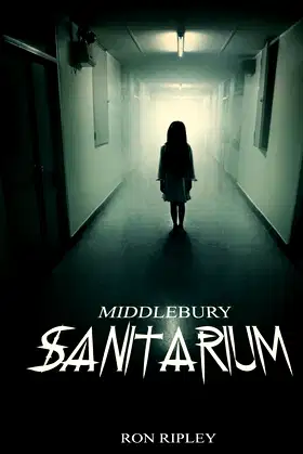 Middlebury Sanitarium (Moving In Series) poster