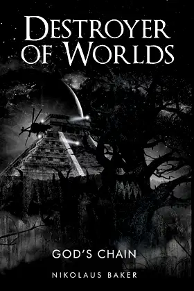 Destroyer of Worlds (God's Chain) poster