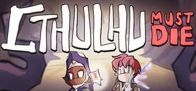 Cthulhu Must Die capsule