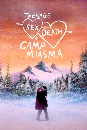 Teenage Sex and Death at Camp Miasma poster