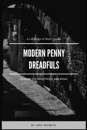 Modern Penny Dreadfuls: Tales of the Monstrous and Banal poster