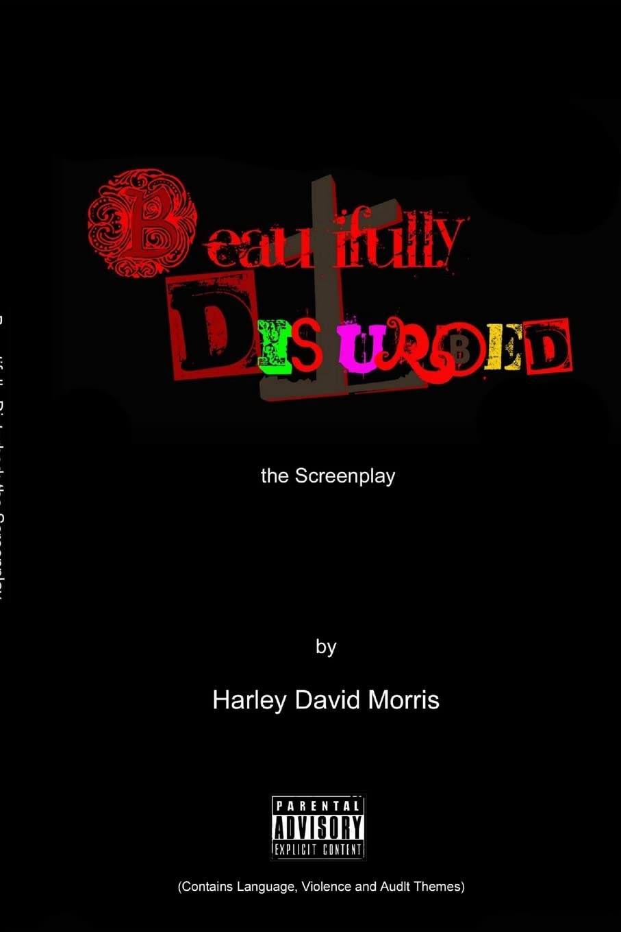 The Beautifully Disturbed A Screenplay poster