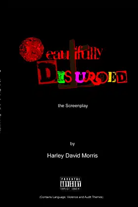 The Beautifully Disturbed A Screenplay poster