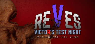 Victor's Test Night: REVES capsule