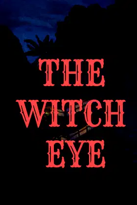The Witch Eye poster