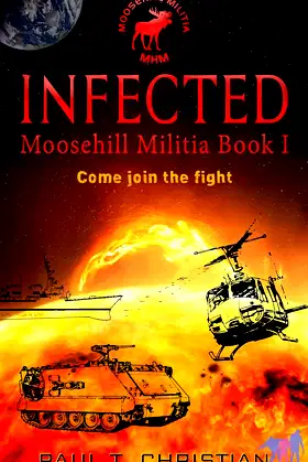 INFECTED (Moosehill Militia Book 1) poster
