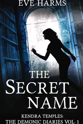 The Secret Name (Kendra Temples: The Demonic Diaries) poster