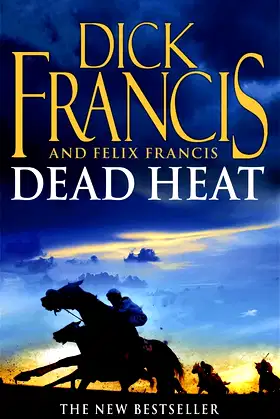 Dead Heat [Paperback] [Jan 01, 2008] Dick Francis poster