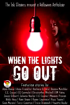 When the Lights Go Out - Ink Slingers' Halloween Anthology poster