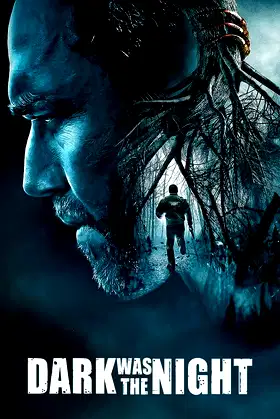 Dark Was the Night poster