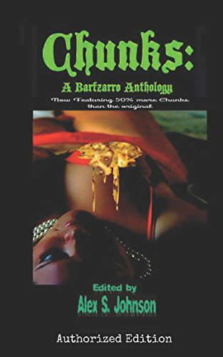 Chunks: A Barfzarro Anthology: Authorized Nocturnicorn Books Edition poster