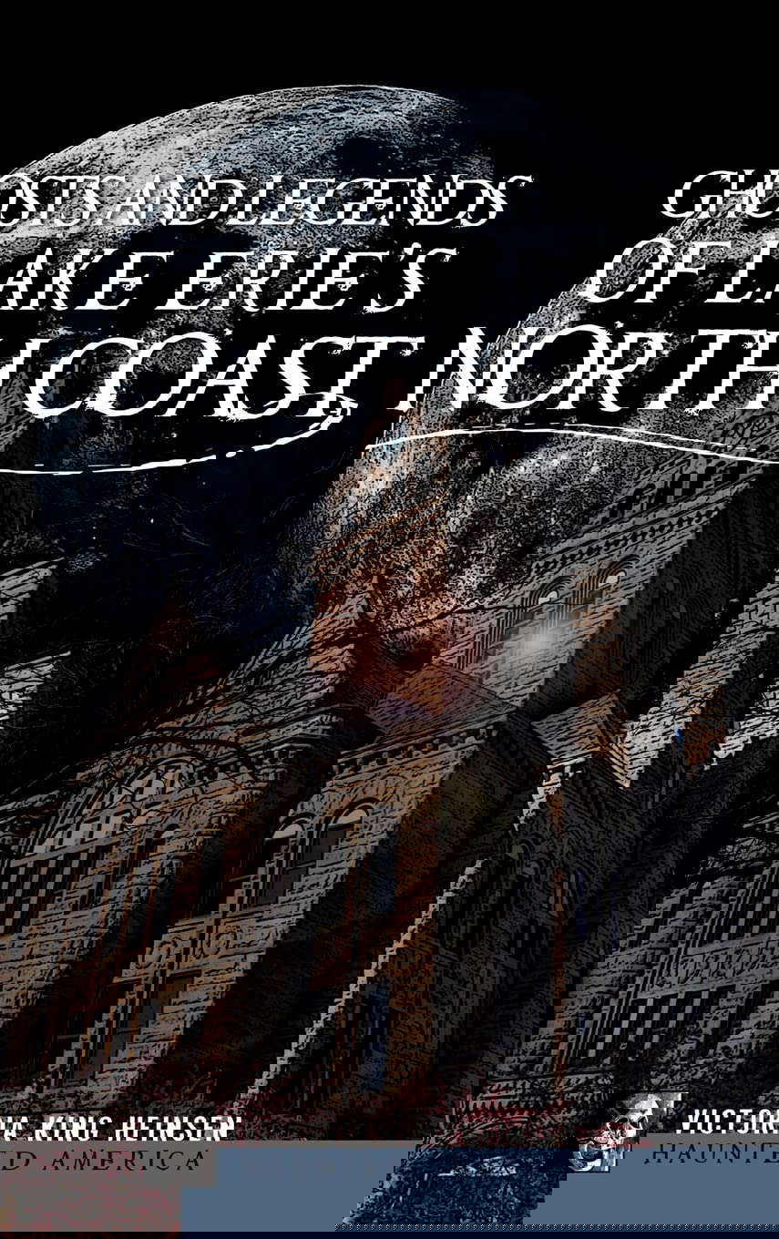 Ghosts and Legends of Lake Erie's North Coast poster