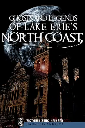 Ghosts and Legends of Lake Erie's North Coast poster