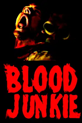 Blood Junkie poster