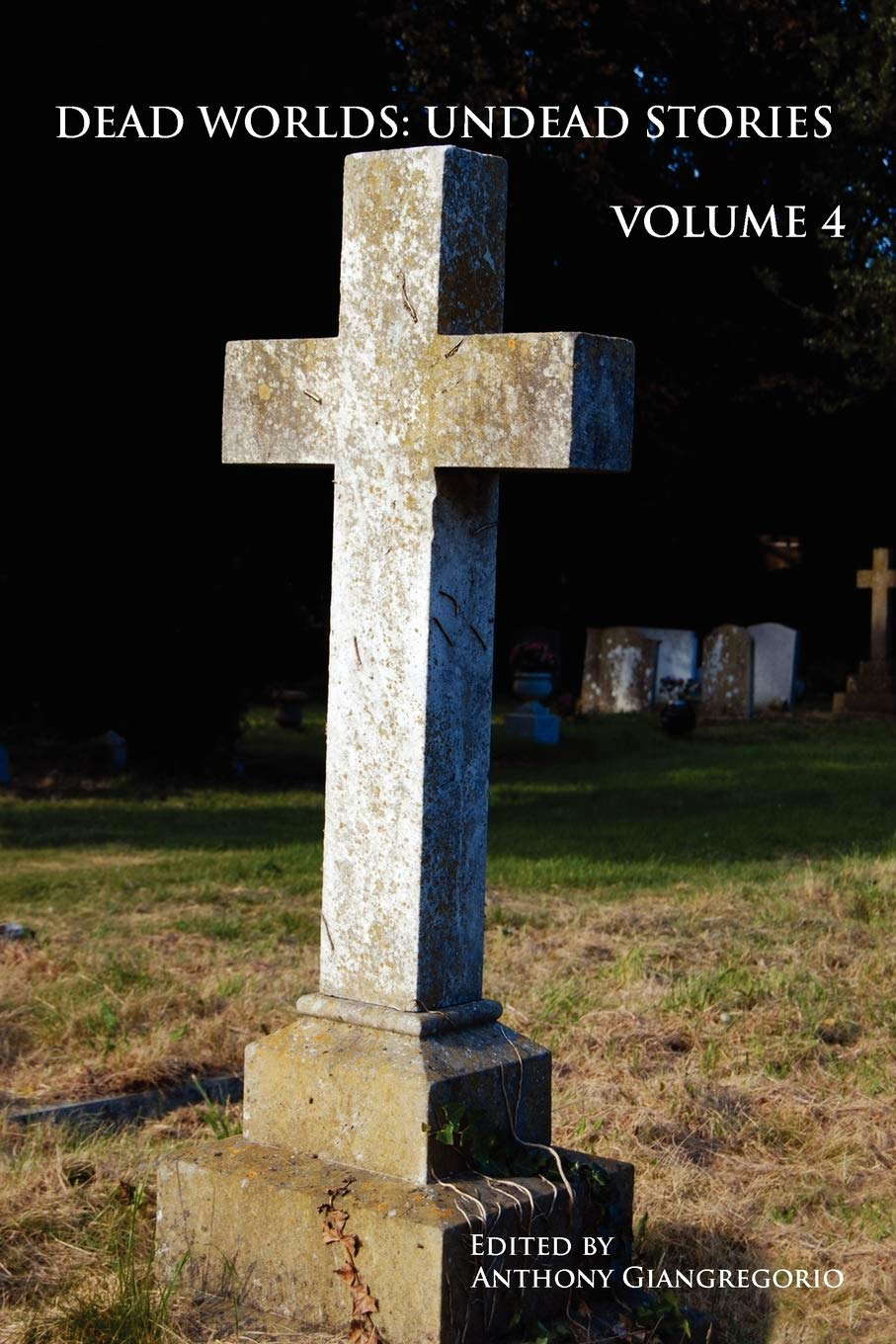 Dead Worlds: Undead Stories, Volume 4 poster