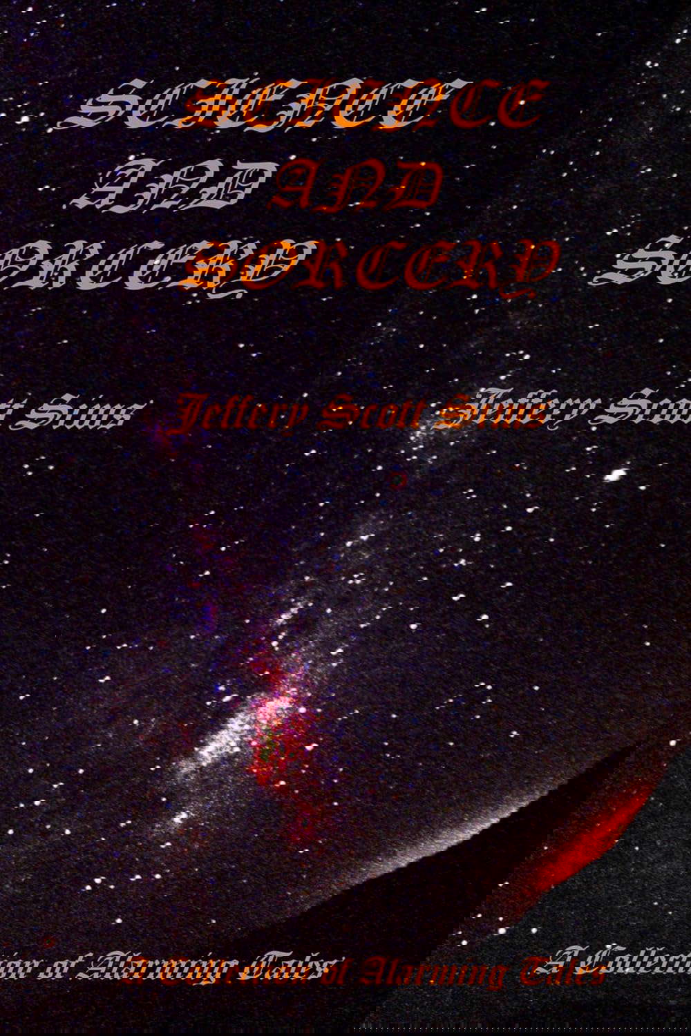 Science and Sorcery: A Collection of Alarming Tales poster