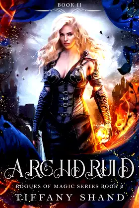 Archdruid (Rogues of Magic Series Book 2) poster