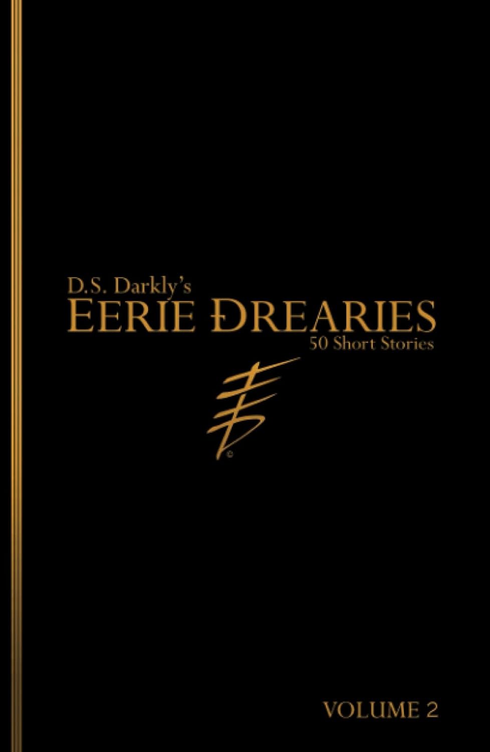 Eerie Drearies: 50 Short Stories Volume 2 poster