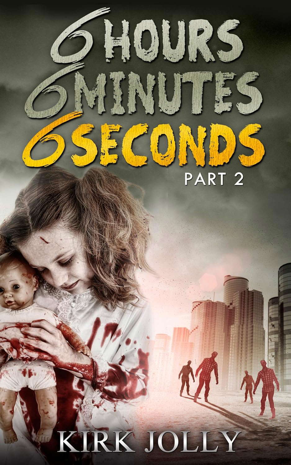6 Hours, 6 Minutes, 6 Seconds - Part 2 (666) poster