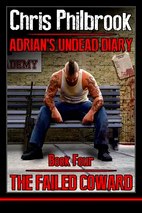 The Failed Coward: Adrian's Undead Diary Book Four poster