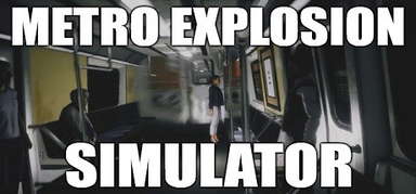 Metro Explosion Simulator capsule